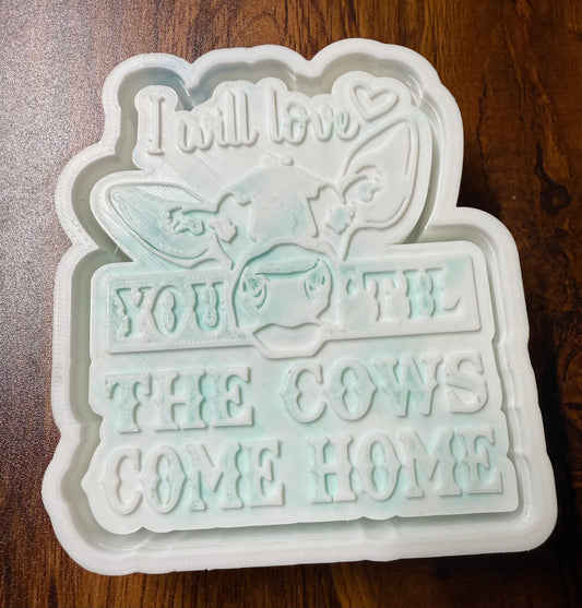 Valentines ill Love You Til The Cows Come Home Mold