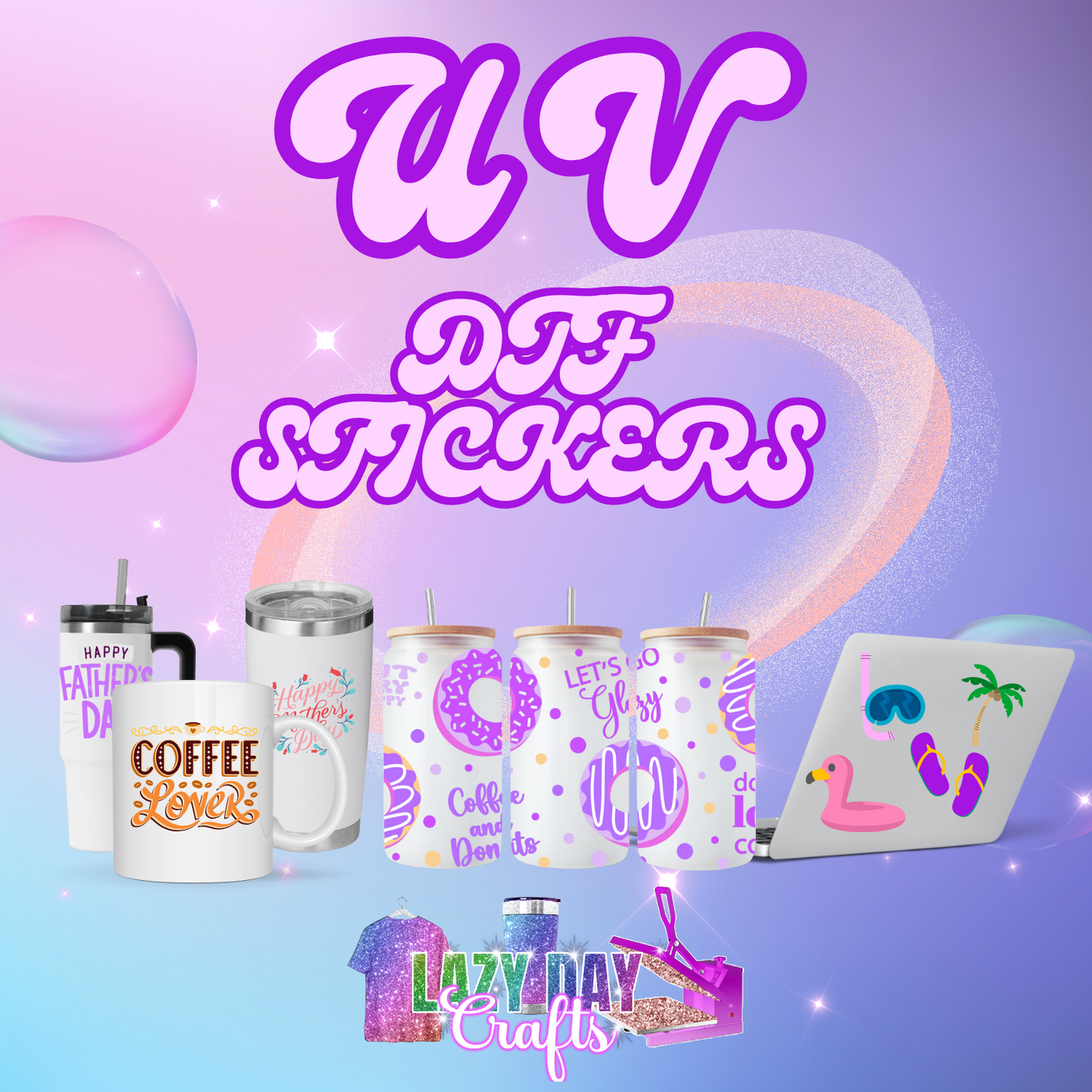 UV DTF GANG SHEETS (STICKERS)