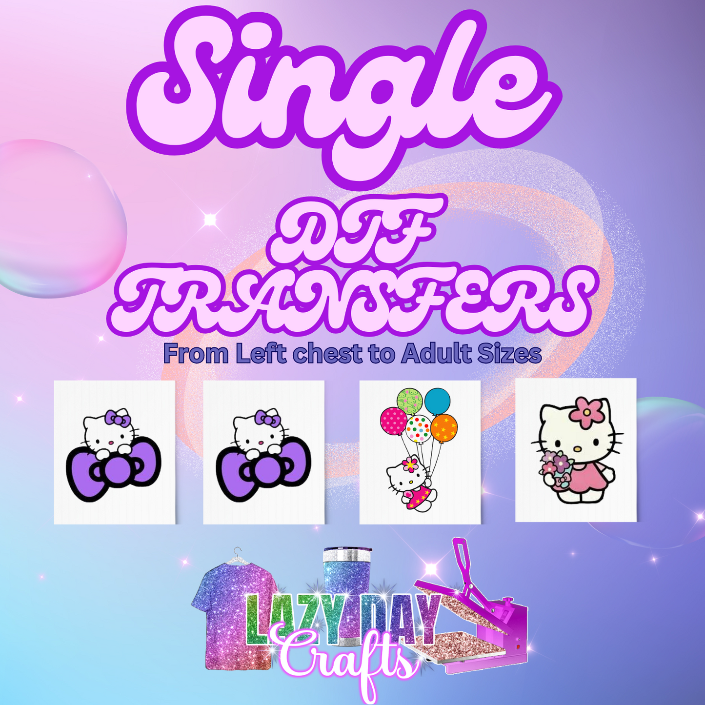 Single DTF Transfers ( All sizes from Infant to Adult)